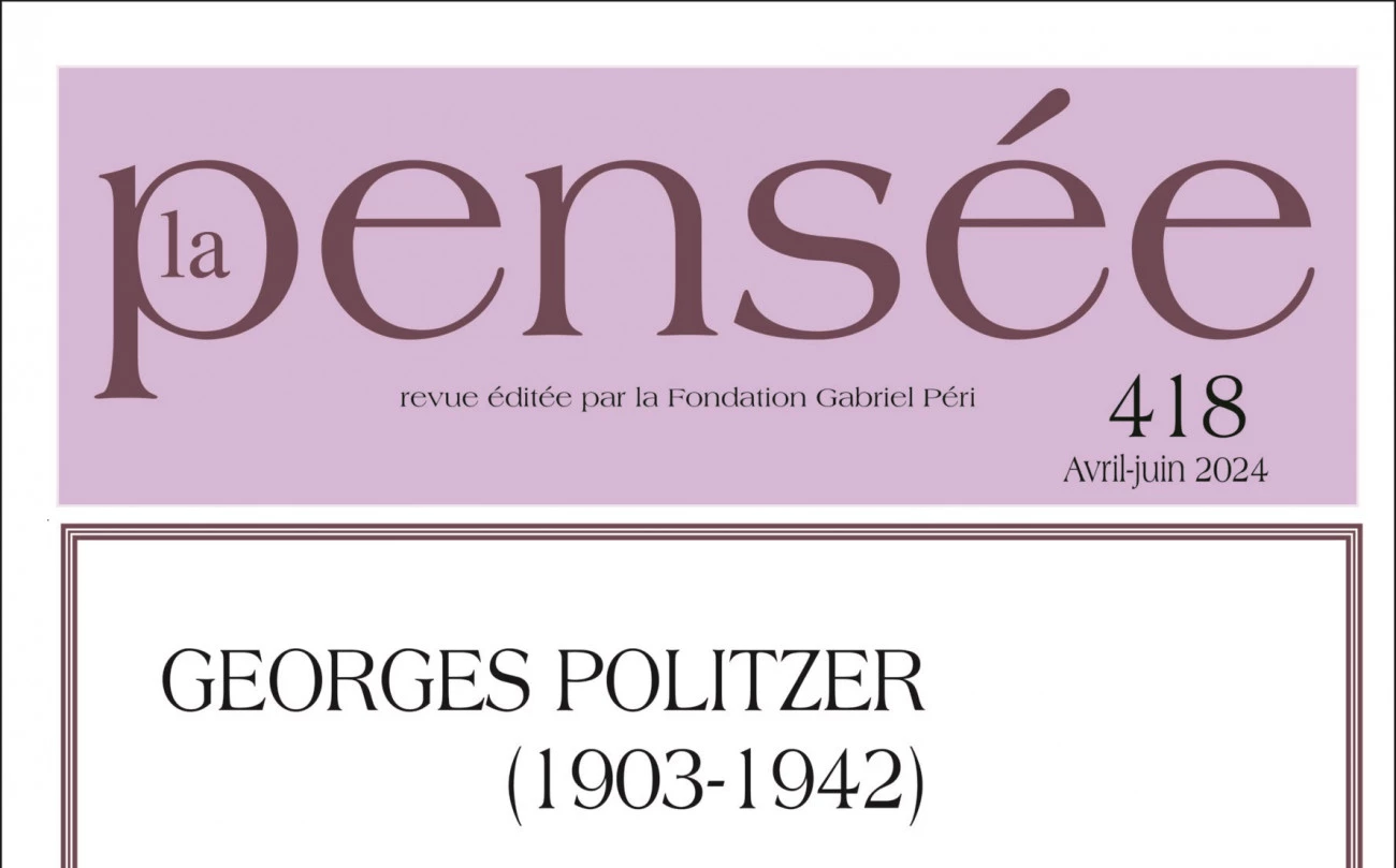 Georges Politzer et Dom Deschamps au sommaire de La Pensée Revues 