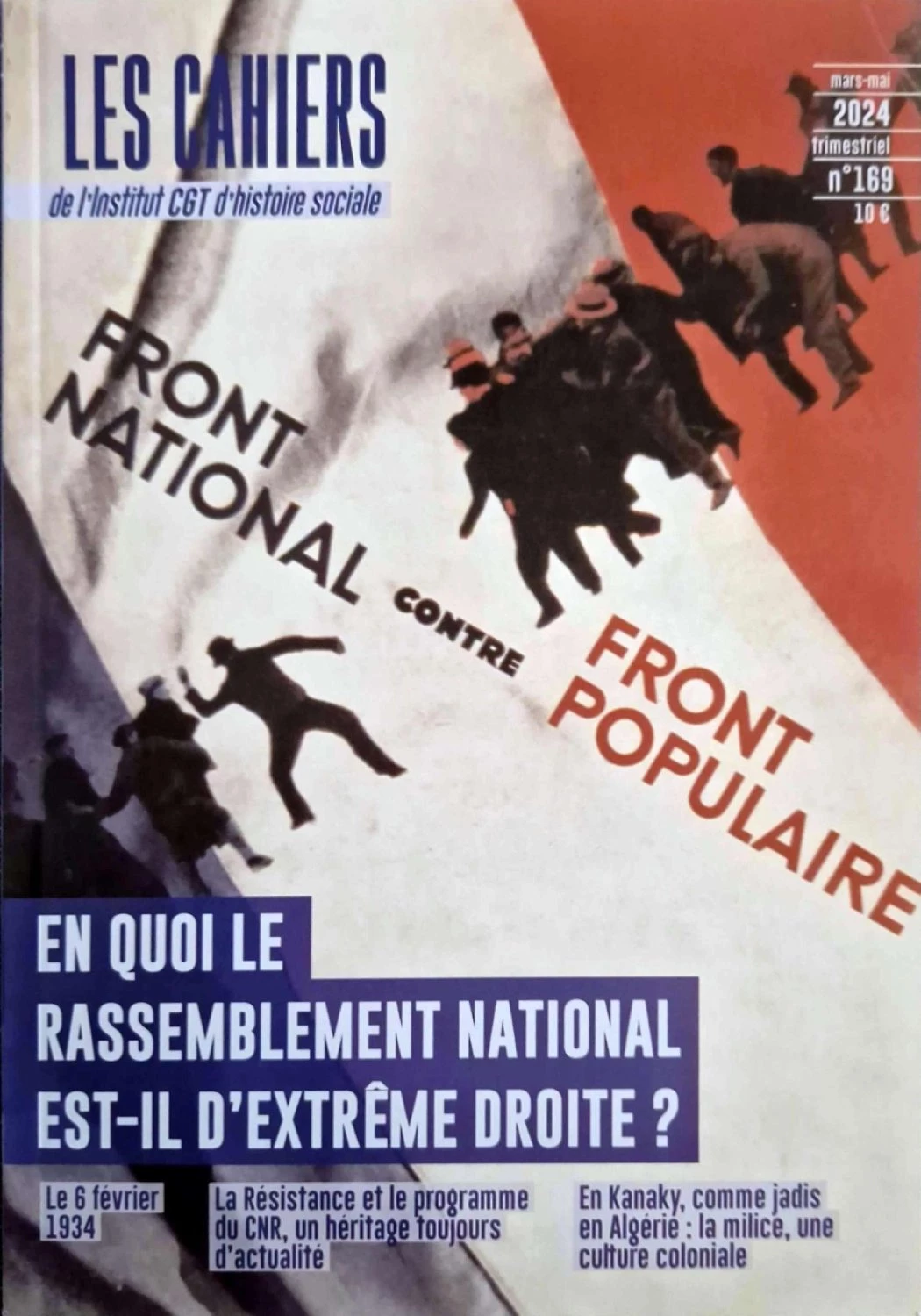 L'extrême droite, le 6 février et le CNR au programme CGT Syndicalisme Revues 